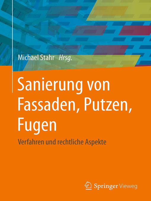 Title details for Sanierung von Fassaden, Putzen, Fugen by Michael Stahr - Available